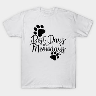 Best Days Are Meowdays T-Shirt